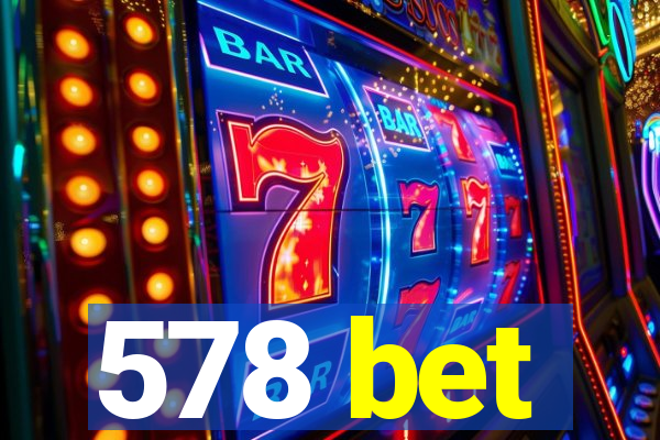 578 bet